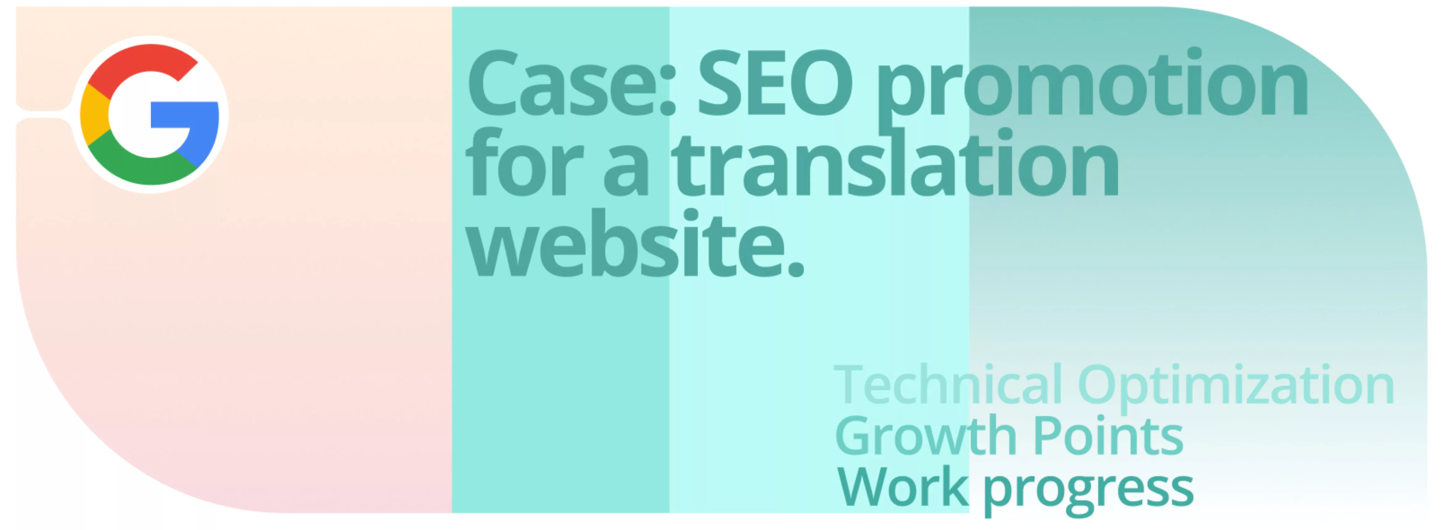 Case: SEO promotion for a translation website.