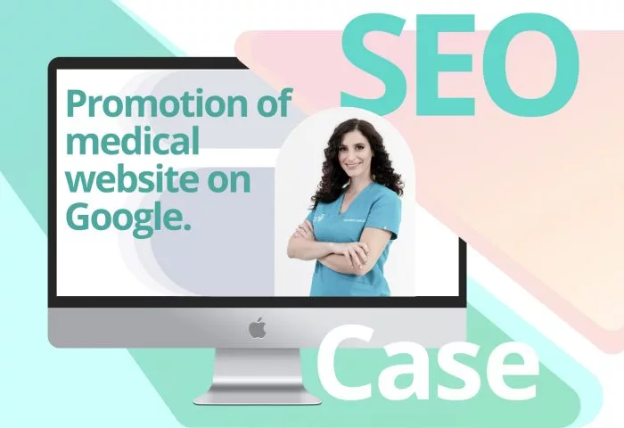 Case study: SEO promotion of medical website on Google. A five-year retrospective
