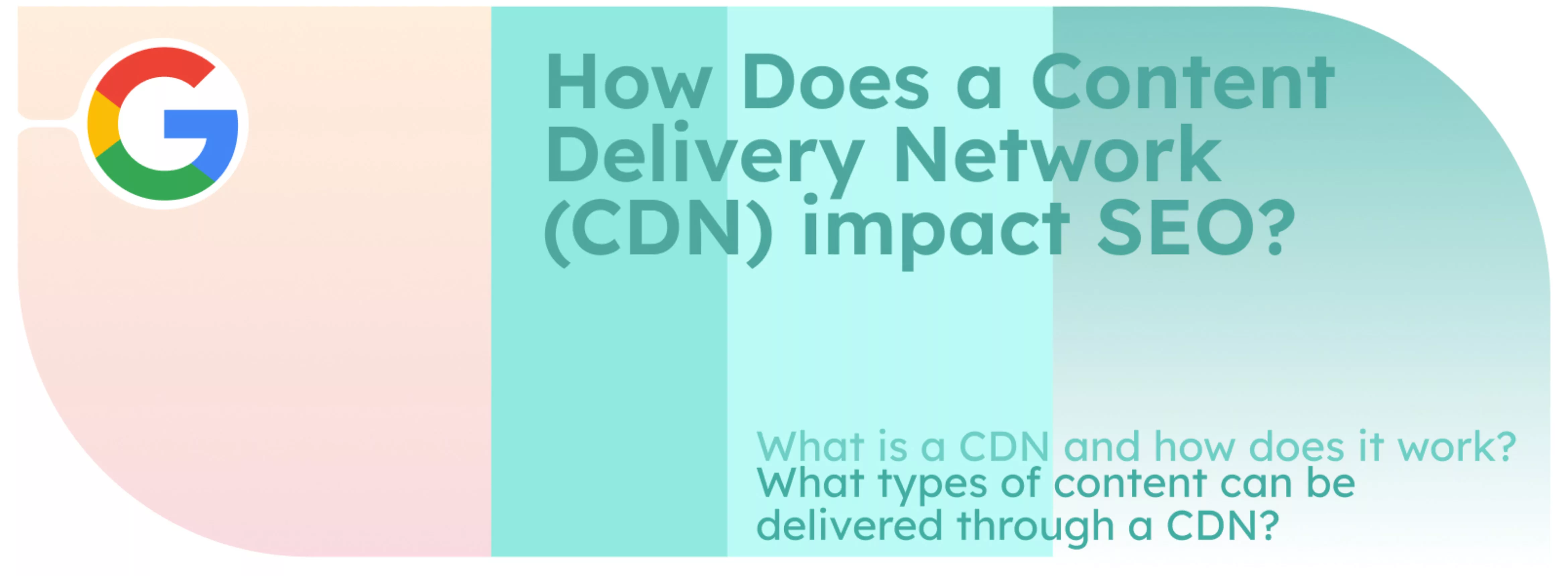 How Does a Content Delivery Network (CDN) impact SEO?