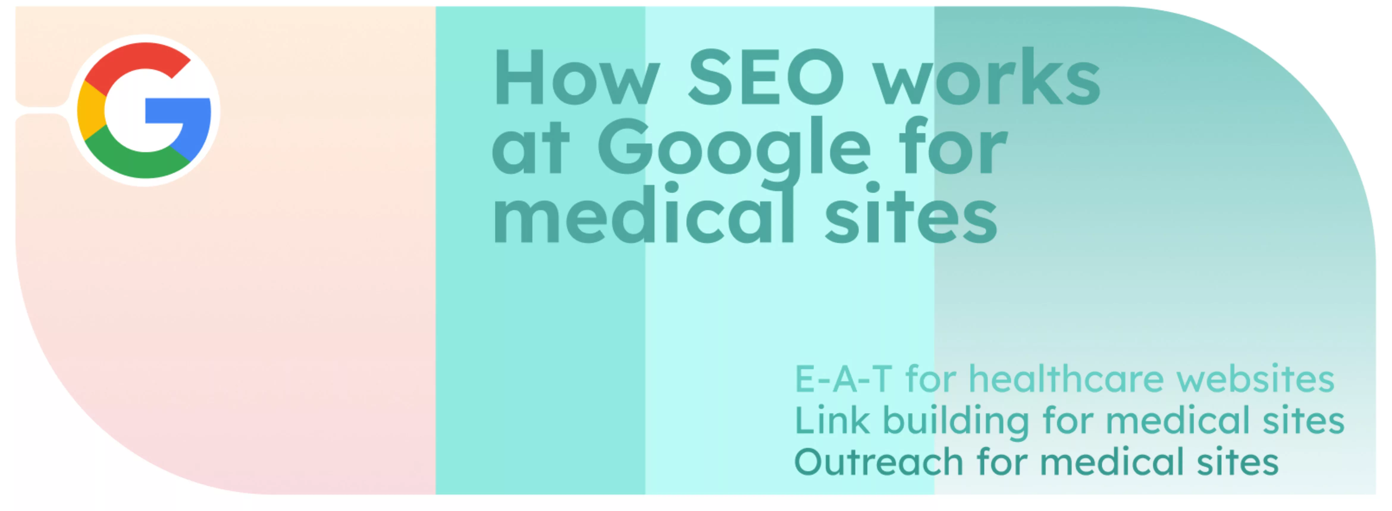How SEO works at Google for medical sites