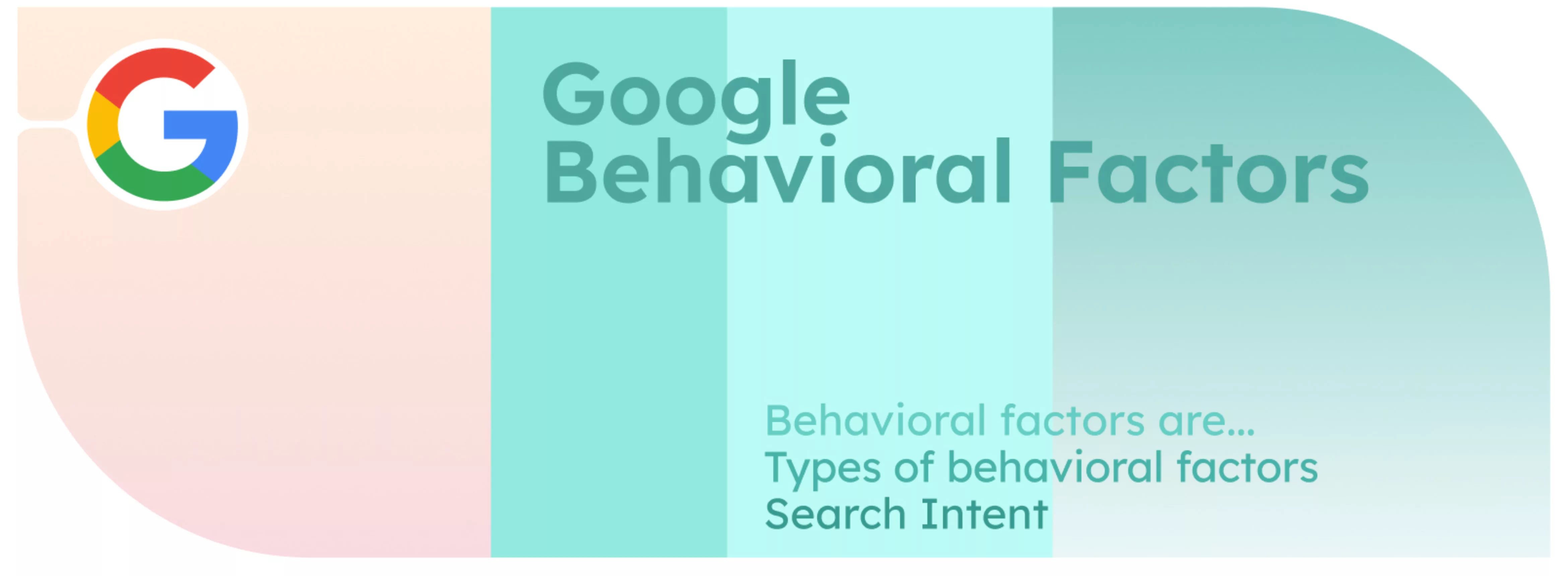 Les facteurs comportementaux de Google