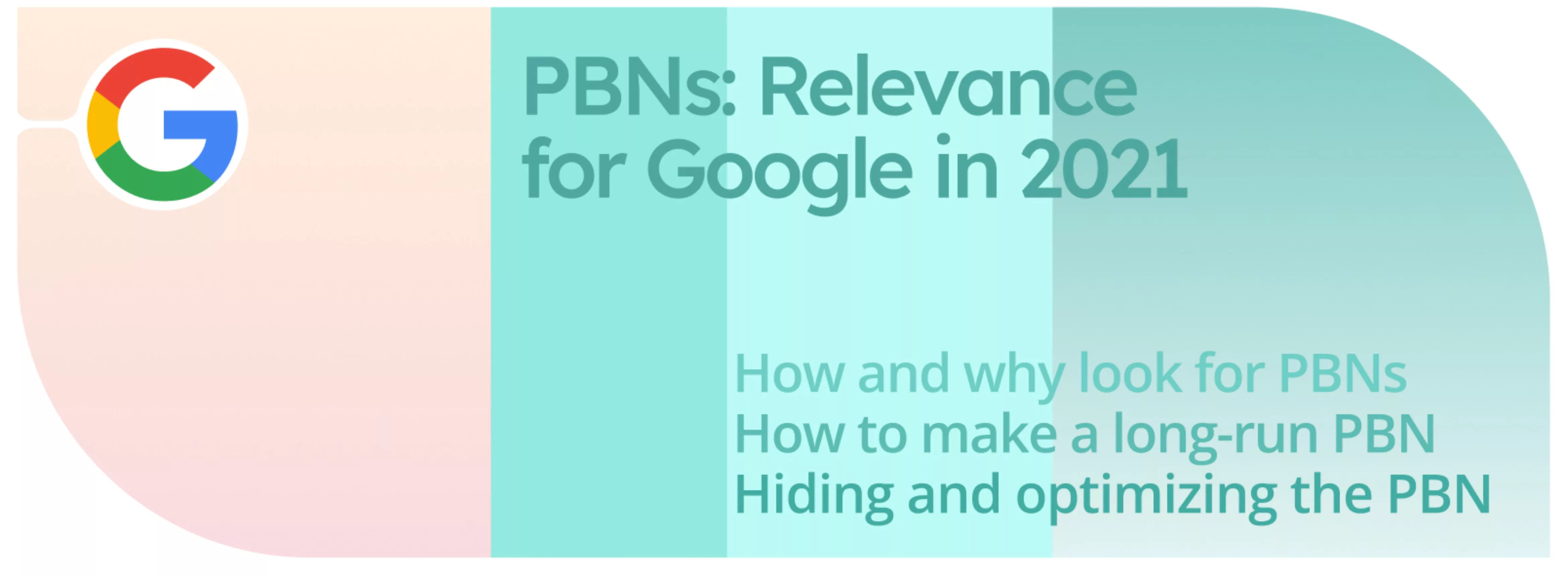 PBNs: Relevance for Google in 2021