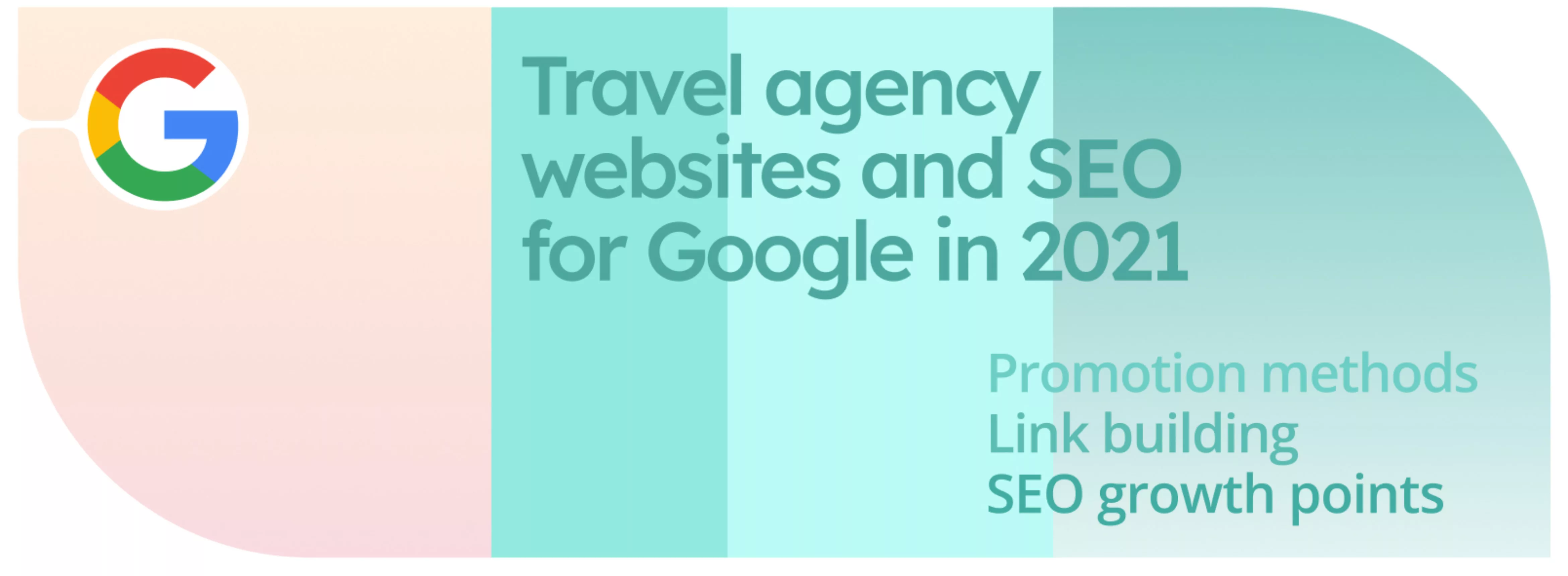 Websites van reisbureaus en SEO voor Google in 2021