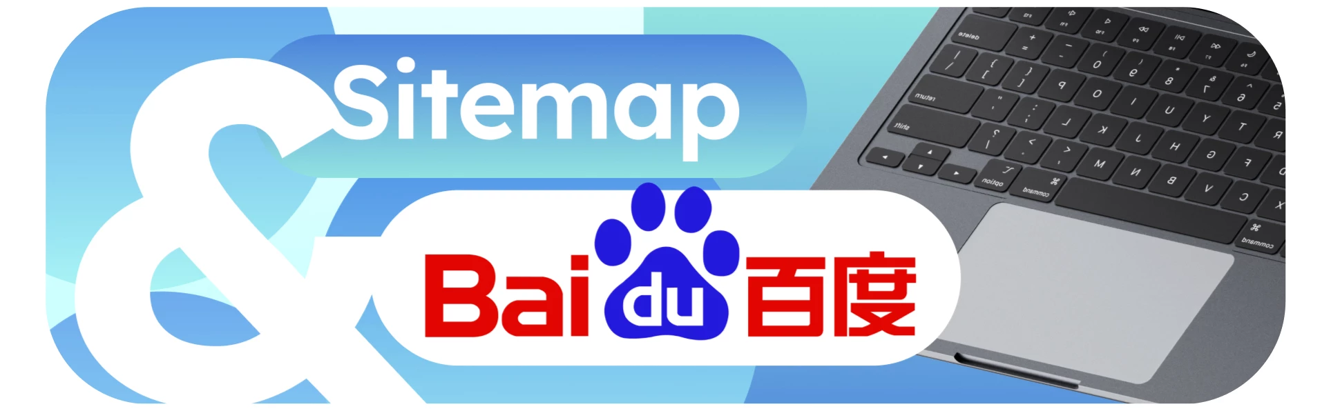 Sitemap and Baidu